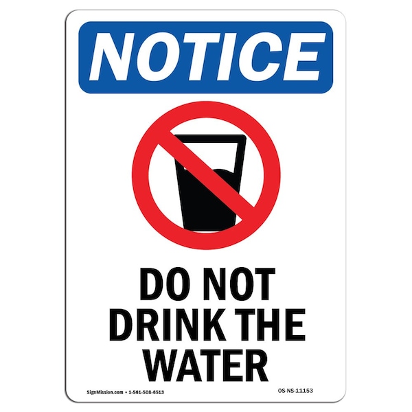Safety Sign, OSHA Notice, 5" Height, Do Not Drink Water Sign With Symbol, Portrait, 10PK